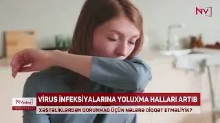 VİRUS İNFEKSİYALARINA YOLUXMA HALLARI ARTIB