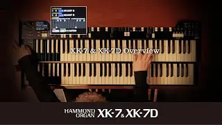 HAMMOND | XK-7 & XK-7D Overview