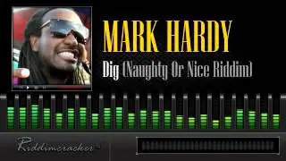 Mark Hardy - Dig (Naughty Or Nice Riddim) [Parang Soca 2013]
