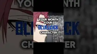 your month, your blue lock character pt.2 #bluelock #anime #bluelockedit #takao