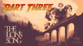 The Lion's Song: Episode 3 - Derivation | Gameplay Walkthrough - Full Episode | No Commentary