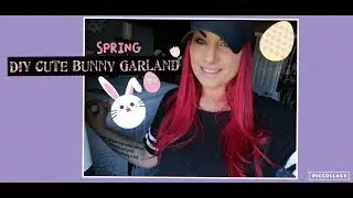 DIY Spring Bunny Garland