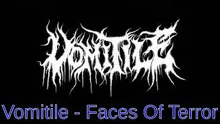 VOMITILE - Faces Of Terror