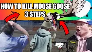 HOW TO KILL MOOSE GOOSE! | 3 STEPS EASY