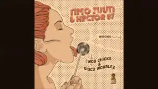 Timo Juuti & Hector 87 - Woo Chicks