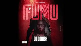 Dj Donish Maman Ana Tshoka  EP FUMU