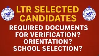 LTR ORIENTATION || REQUIRED DOCUMENTS FOR VERIFICATION || SCHOOL SELECTION || OSSC || DSE || OSEPA |