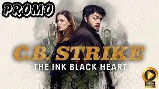 C.B. STRIKE The Ink Black Heart Trailer Release Date (2025) Tom Burke, Holliday Grainger