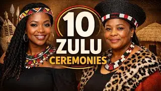 10 Traditional Zulu Ceremonies Explained | Gwajo TV with Nokuthula Mseleku