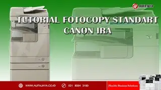 Tutorial Copy Standar di Mesin Fotocopy