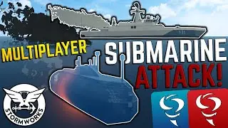 IDIOTS RAM A SUBMARINE Into A WARSHIP! - Multiplayer Stormworks
