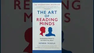 The Art of Reading Minds by Henrik Fexeus | Learn to Truly Understand People