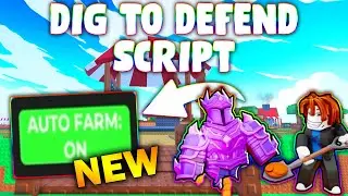 *NEW* Dig to Defend Script (PASTEBIN 2026) ( FAST AUTO FARM )