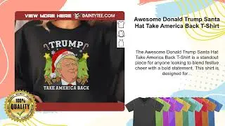 Awesome Donald Trump Santa Hat Take America Back T-Shirt