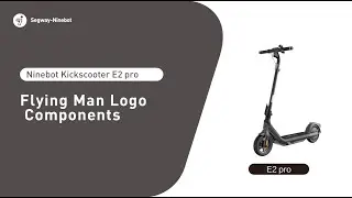 KickScooter E2pro Series Flying Man Logo Components