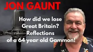 How did we lose GREAT BRITAIN? A 64 year old GAMMON reflects! REPLAY