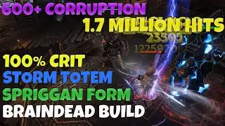 100% Crit Storm Totem Spriggan [600+ Corruption] 1.7 Million Hits Build Guide for Shaman Last Epoch