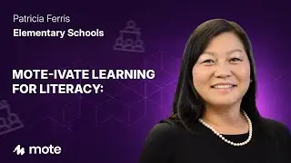 MOTE-ivate Learning for Literacy: With Patricia Ferris
