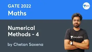 L 77 | Numerical Methods - 4 | Maths #GATE2022 #ESE2021 by Chetan Saxena