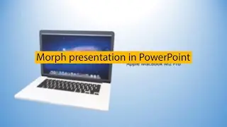 Macbook pro Presentation in Microsoft PowerPoint || Morph transition presentation.