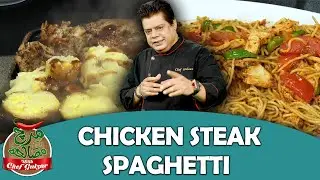 Chef Gulzar Specail Chicken Steak And Spaghetti Recipe | MIrch Masala | GTV Foods