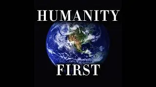 Humanity First #humanity #humanityfirst #humanityftw #human #edit