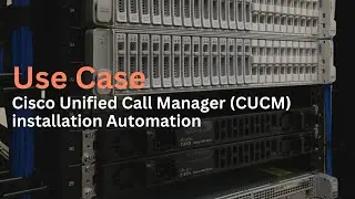 Cisco Unified Call Manager (CUCM) installation Automation | ITSM | Feat Systems