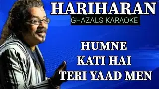 HUMNE KAATI HAIN TERI YAAD MEN HARIHARAN GHAZALS KARAOKE BY VIJAY SINGH MEENA @abhinavmusiccafe