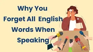 The Real Reason You Freeze While Speaking English