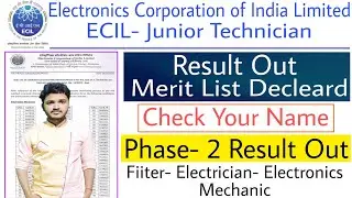 ECIL Junior Technician Phase 2 Result 2022 Out | ECIL Junior Technician Merit List 2022 Out