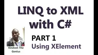 Learn Linq to XML With C# - Part 1:   How to Read XML File Using Linq to XML with XElement
