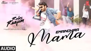 Emaindhira Mama Audio Song | Rules Ranjann | Kiran Abbavaram, Neha Sshetty | Rathinam Krishna