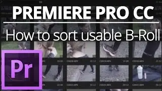 How to sort usable B-Roll 💻