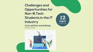 Challenges and Opportunities for Non-CS B.Tech Students in the IT Industry