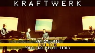 Kraftwerk Live 5/27/1981 PalaLido Milan