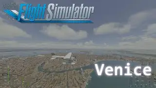 4K Venice Italy [Microsoft Flight Simulator 2020]