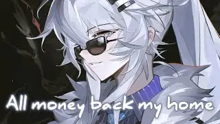 ◈Nightcore - All Money Back My Home (Coco-木子文) [動態歌詞] ♫ All money back my home 把錢往我家裡送 ♫