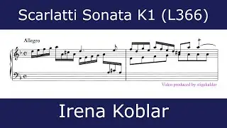 Domenico Scarlatti - Sonata in D minor K1 (Irena Koblar)