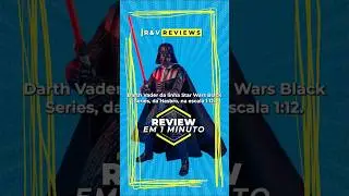 Review em 01 minuto do Darth Vader. Tudo que voc&ecirc; precisa saber em 60 segundos. #darthvader #hasbro