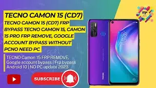 Tecno Camon 15 (CD7) FRP Bypass TECNO Camon 15 ,Camon 15 Pro FRP REMOVE, Google account bypass