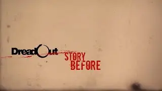 Dreadout 2: Story Before