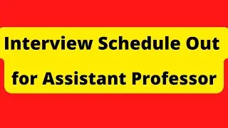 Interview Schedule 2022 (Out) for Assistant Professor Post | WBPSC