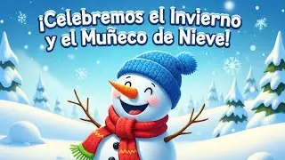 Ríe, Baila y Juega en la Nieve con Nuestro Muñeco de Nieve