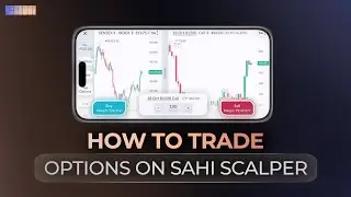 How to Trade Options on Sahi Scalper #sahiapp #optionstrading