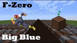 F-Zero - Big Blue - Minecraft Note Blocks 1.12