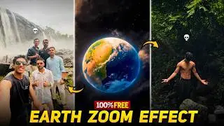 How To Make EARTH ZOOM Video FREE 🔥 | Earth Zoom Video Editing