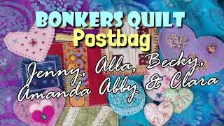 Bonkers Quilt community project || Jenny, Alla and Becky