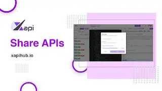 How to share APIs | Xapi