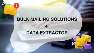 BULK MAILING SOLUTIONS + DATA EXTRACTOR
