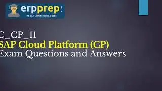 C_CP_11 - SAP Cloud Platform (CP) Certification Exam Sample Questions and Answer
